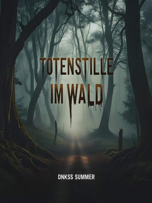 Title details for Totenstille im Wald by Dnkss summer - Available